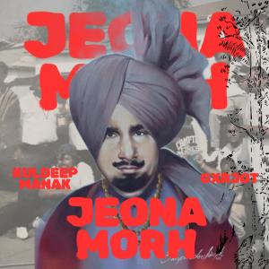 Gxrjot的專輯Jeona Morh (feat. Kuldeep Manak)