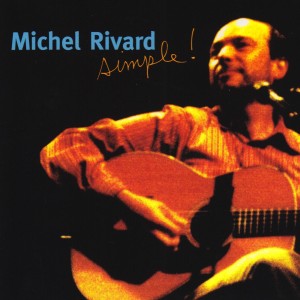 Michel Rivard的專輯Simple