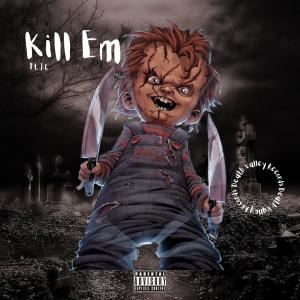 ดาวน์โหลดและฟังเพลง Kill Em (feat. J.C) (Explicit) พร้อมเนื้อเพลงจาก TwinAsh