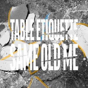 Dengarkan Tired of Us lagu dari Table Etiquette dengan lirik