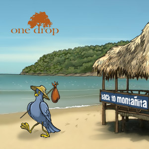 Listen to Back to Montañita song with lyrics from One Drop