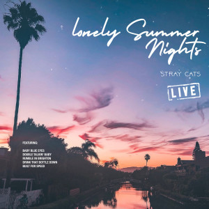 Lonely Summer Nights (Live) dari Stray Cats