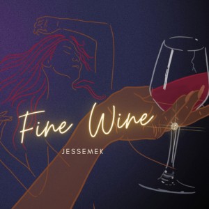 Jesse Mek的专辑FINE WINE - Single