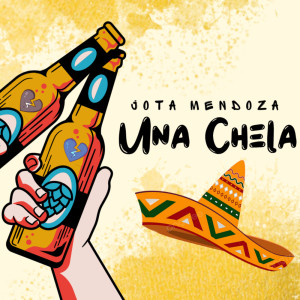Jota Mendoza的專輯Una chela
