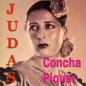 Concha Marquez Piquer的专辑Judas