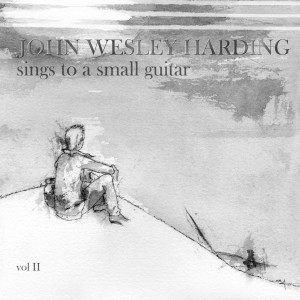 John Wesley Harding的專輯Sings to a Small Guitar, Vol. 2