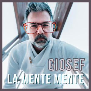 Giosef的专辑LA MENTE MENTE