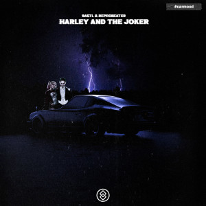 Album Harley and the Joker oleh BASTL