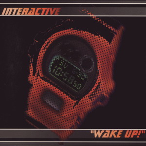收聽interactive的Wake Up! (DJ Beam Remix)歌詞歌曲