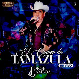 ดาวน์โหลดและฟังเพลง El Crimen de Tamazula (En Vivo) (Explicit) (En Vivo|Explicit) พร้อมเนื้อเพลงจาก Jorge Gamboa