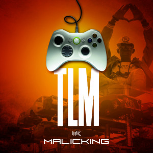 Listen to TLM (Tiens les manettes) song with lyrics from Malicking