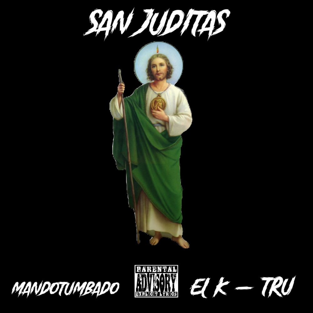 San Juditas (Explicit)