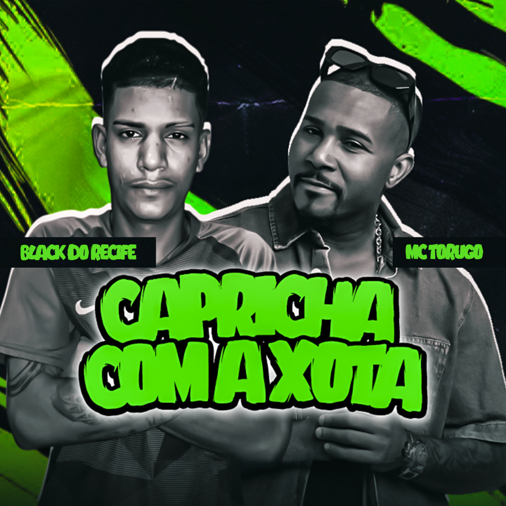 Capricha Com a Xota (Explicit)
