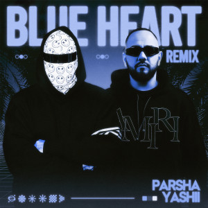 Album Blue Heart (Remix) from Yashii