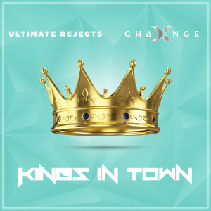 Listen to Kings In Town song with lyrics from X-Change