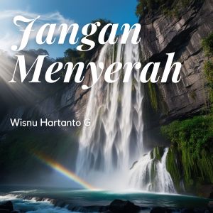 Wisnu Hartanto G的专辑Jangan Menyerah