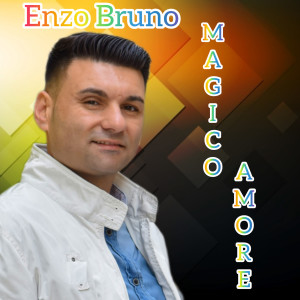 Listen to Magico amore song with lyrics from Enzo Bruno