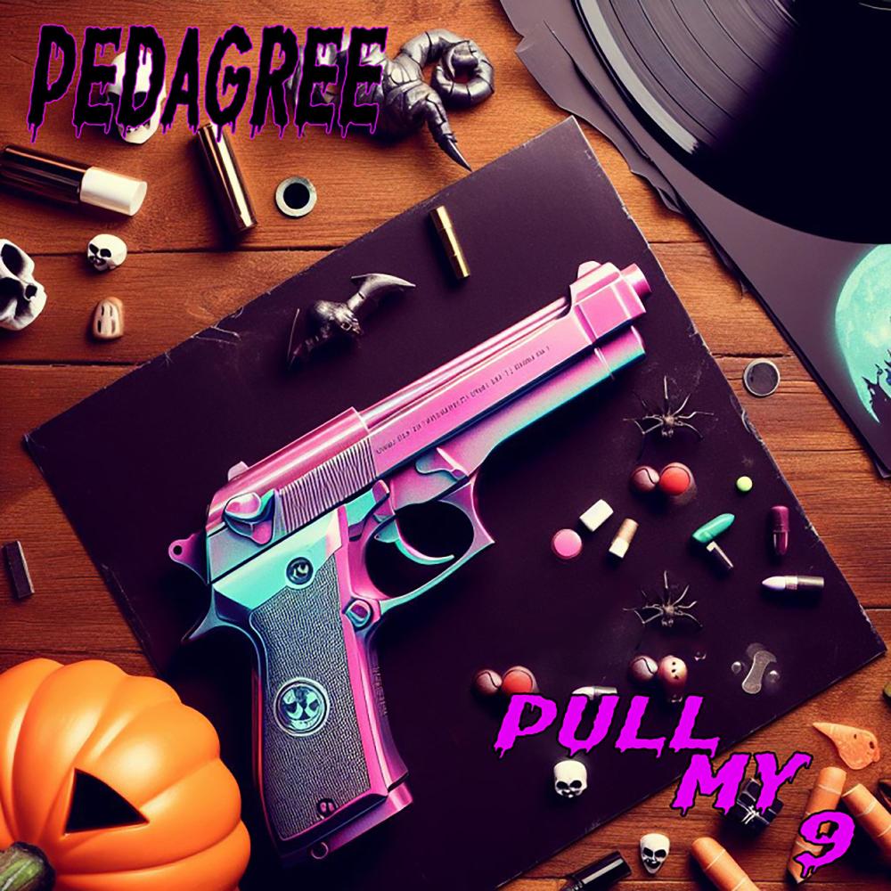 Pull My 9 (Explicit)