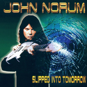 John Norum的專輯Slipped Into Tomorrow