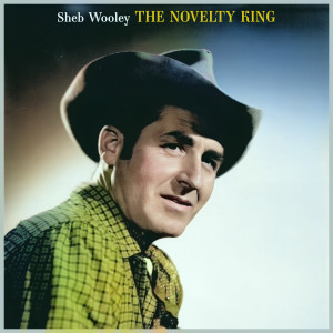 Sheb Wooley的專輯The Novelty King