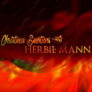 อัลบัม Christmas Emotions with Herbie Mann ศิลปิน Herbie Mann