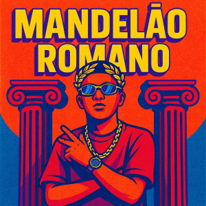 Album Mandelao Romano (Explicit) from DJ DUH S.N