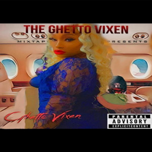 Listen to Ttg (Explicit) song with lyrics from Ghetto Vixen