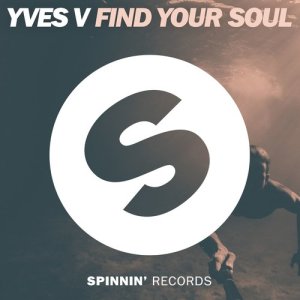 收聽Yves V的Find Your Soul歌詞歌曲