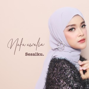 อัลบัม Sesalku ศิลปิน Nafa Awalia