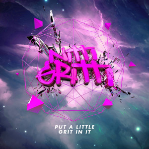 Album Put a Little Grit in It from Nitti Gritti