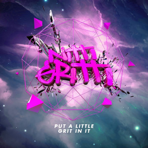 Listen to Put a Little Grit in It song with lyrics from Nitti Gritti
