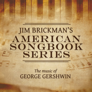 收聽Jim Brickman的'S Wonderful歌詞歌曲