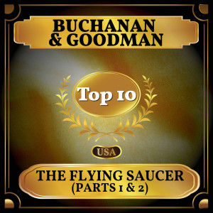 ดาวน์โหลดและฟังเพลง The Flying Saucer (Parts 1 & 2) พร้อมเนื้อเพลงจาก Buchanan and Goodman