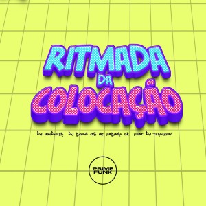 ดาวน์โหลดและฟังเพลง Ritmada Da Colocação (Explicit) พร้อมเนื้อเพลงจาก DJ Waldeiyr