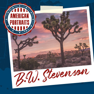 B.W. Stevenson的專輯American Portraits: B.W. Stevenson