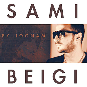 Listen to Ey Joonam song with lyrics from Sami Beigi