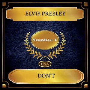 收聽Elvis Presley的Don't歌詞歌曲