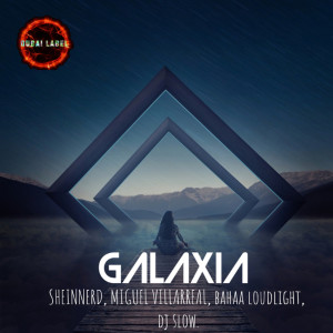 Album Galaxia oleh Dj Slow