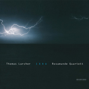 อัลบัม Ixxu ศิลปิน Thomas Larcher