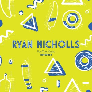 收聽Ryan Nicholls的For The Music (Original Mix)歌詞歌曲