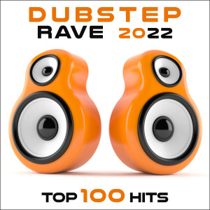 Dubstep Rave 2022 Top 100 Hits dari Charly Stylex