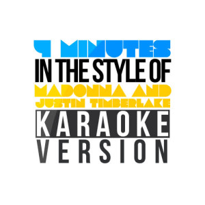 收聽Karaoke - Ameritz的4 Minute (In the Style of Madonna & Justin Timberlake) [Karaoke Version] (Karaoke Version丨In the Style of Madonna & Justin Timberlake)歌詞歌曲