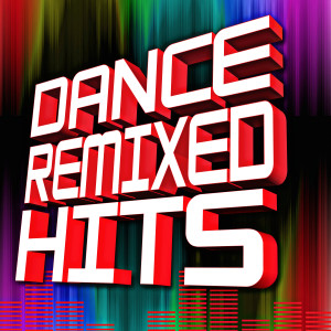 ReMix Kings的专辑Dance Remixed Hits