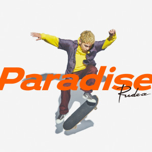 ดาวน์โหลดและฟังเพลง Paradise พร้อมเนื้อเพลงจาก Rude-α