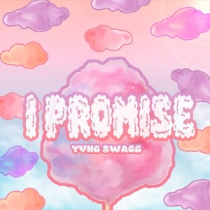 Album I Promise from Yvng Swag