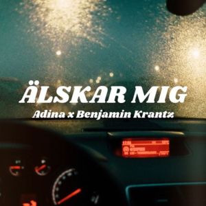 Listen to Älskar mig song with lyrics from Adina
