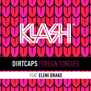 收听Dirtcaps的Foreign Tongues歌词歌曲