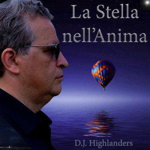 D.J. Highlanders的专辑La Stella Nell'Anima