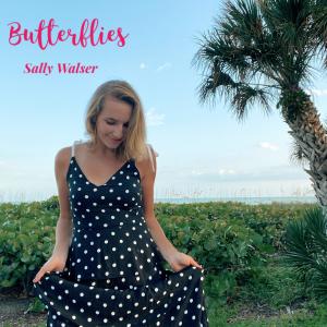 ดาวน์โหลดและฟังเพลง Butterflies (feat. John Seda & Luis Alicea) พร้อมเนื้อเพลงจาก Sally Walser
