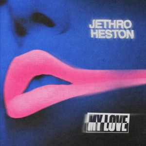 อัลบัม My Love ศิลปิน Jethro Heston